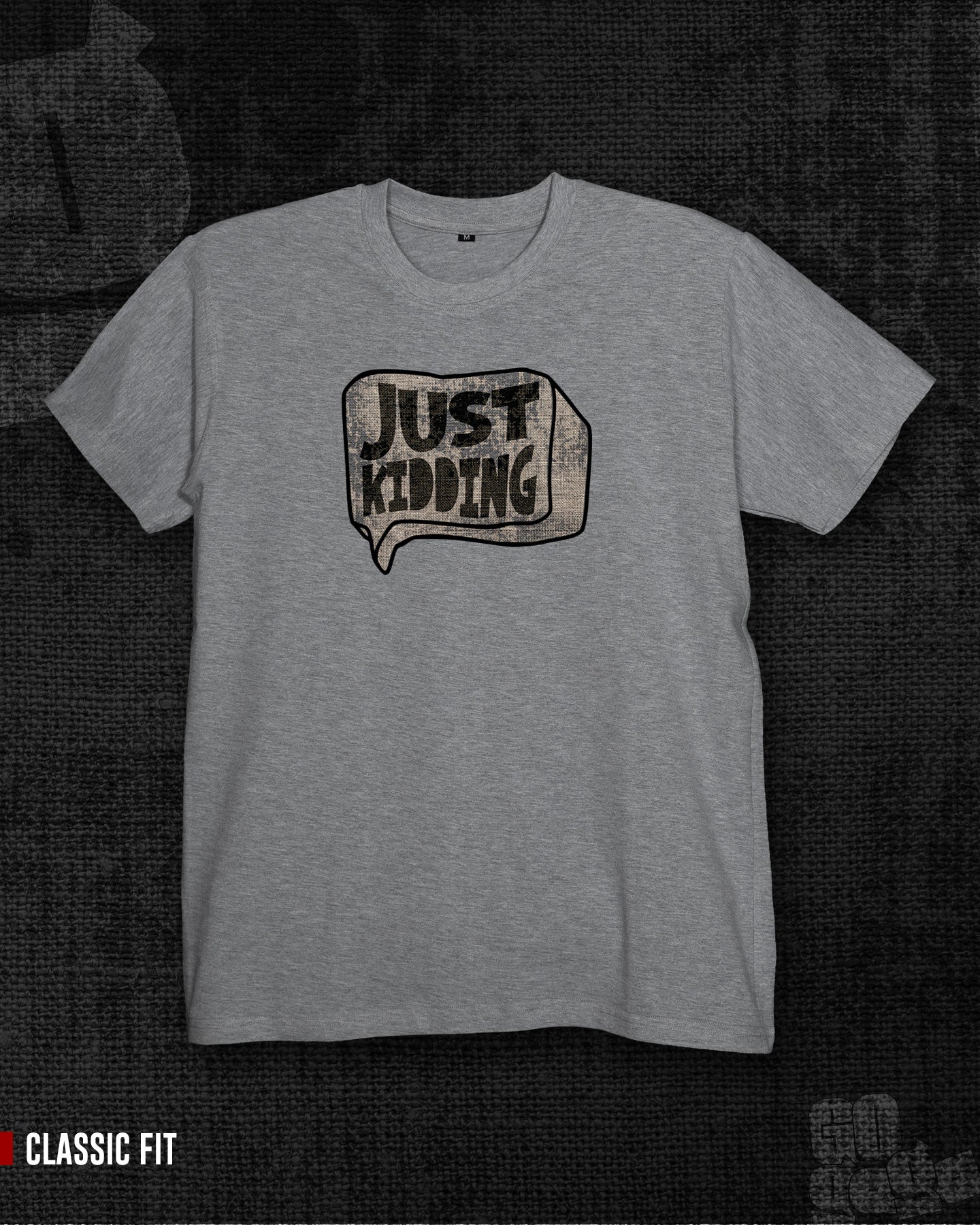 Just Kidding  Melange Grey Classic Fit T-shirt